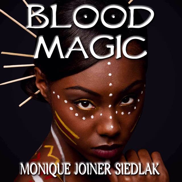Blood Magic: African Magic