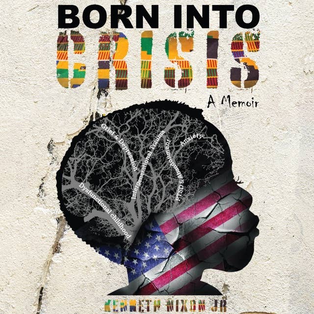 Born Into Crisis: A Memoir