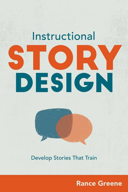 Instructional Story Design: Develop Stories That Train