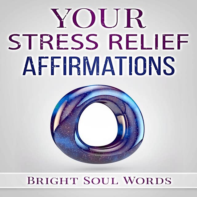 Your Stress Relief Affirmations
