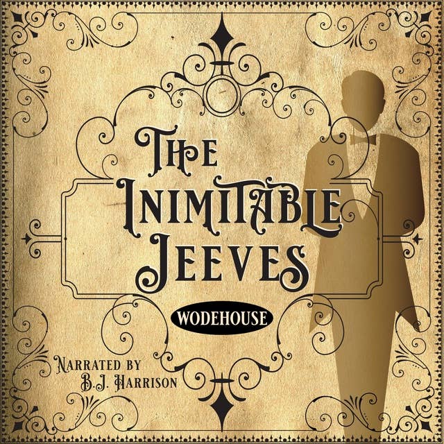 The Inimitable Jeeves [Classic Tales Edition]