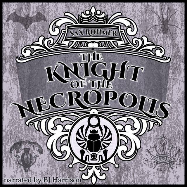 The Knight of the Necropolis: or, The Brood of the Witch-Queen