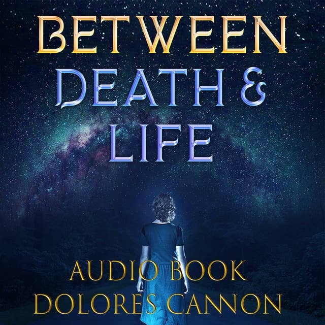 Between Death & Life: Conversations with a Spirit