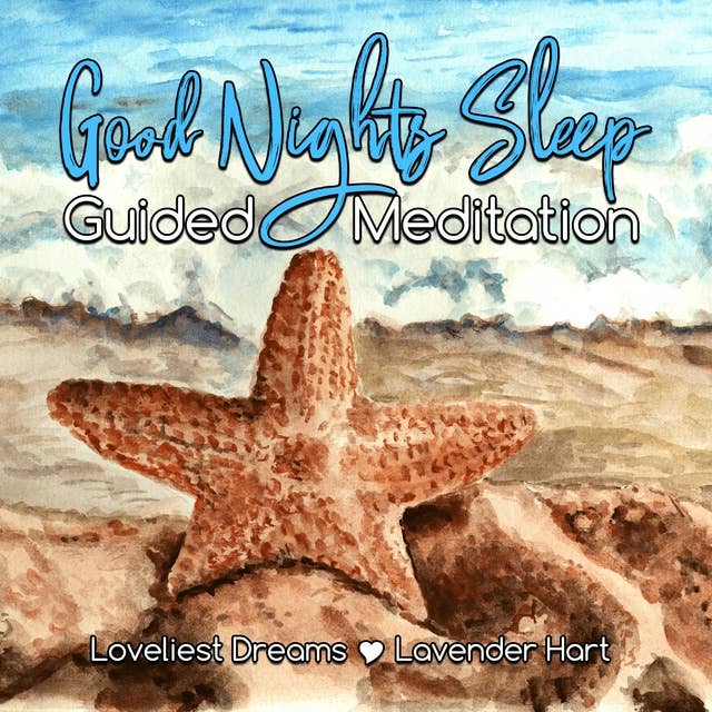 Good Nights Sleep Guided Meditation