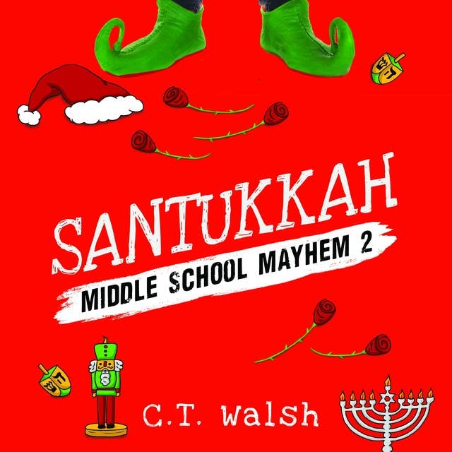 Middle School Mayhem: Santukkah!