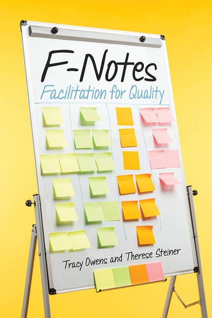 F-Notes: Facilitation for Quality