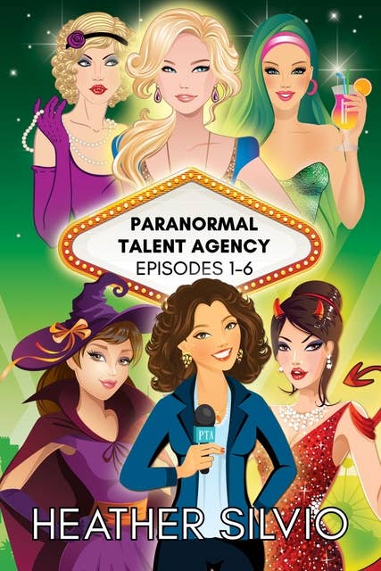 Paranormal Talent Agency: Episodes 1-6