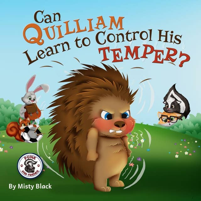 Can Quilliam Learn to Control His Temper? by Misty Black
