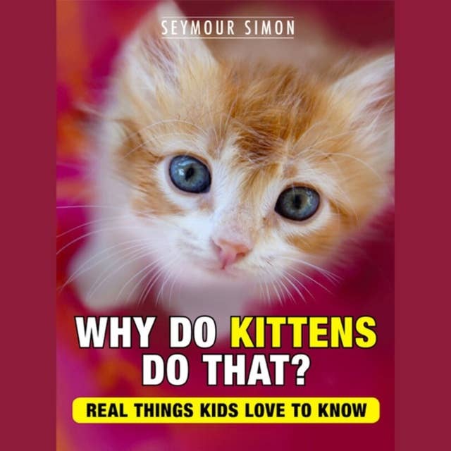 Why Do Kittens Do That? (Unabridged)