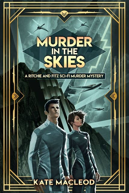 Murder in the Skies: A Ritchie and Fitz Sci-Fi Murder Mystery