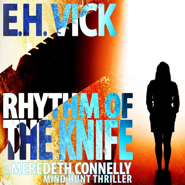 Rhythm Of The Knife: A Meredeth Connelly Mind Hunt Thriller
