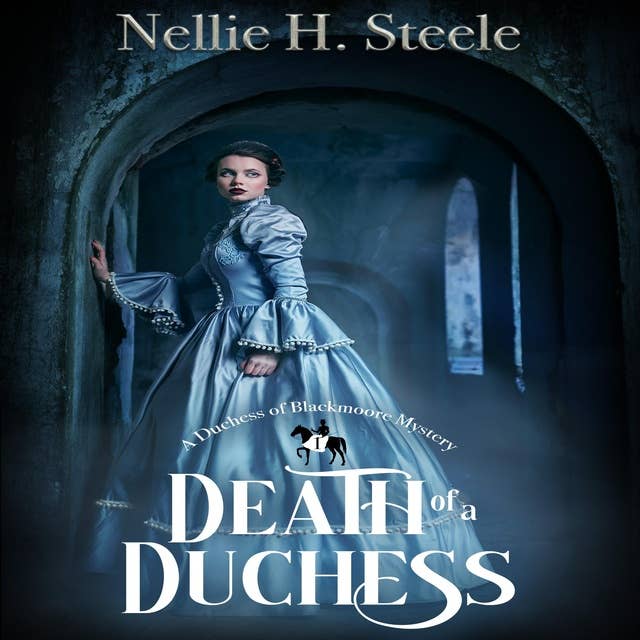 Death of a Duchess: A Duchess of Blackmoore Mystery