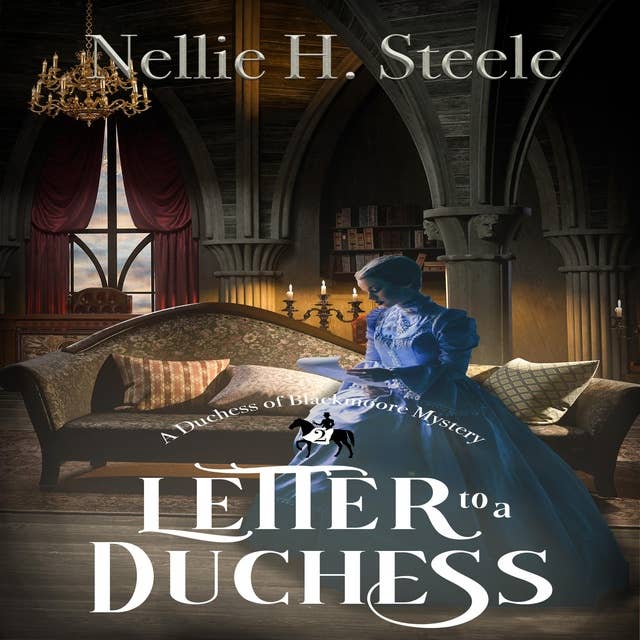 Letter to a Duchess: A Duchess of Blackmoore Mystery