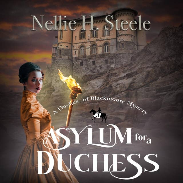 Asylum for a Duchess: A Duchess of Blackmoore Mystery