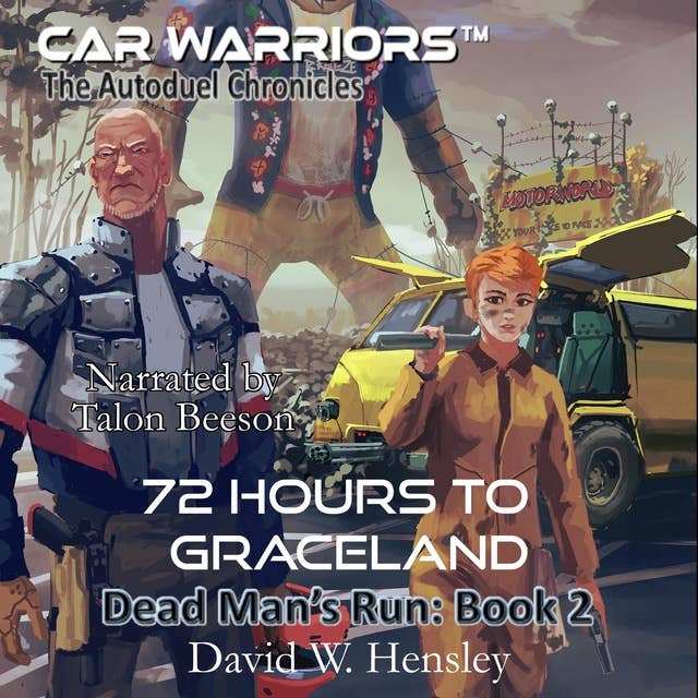 72 Hours to Graceland: Dead Man's Run: Book 2