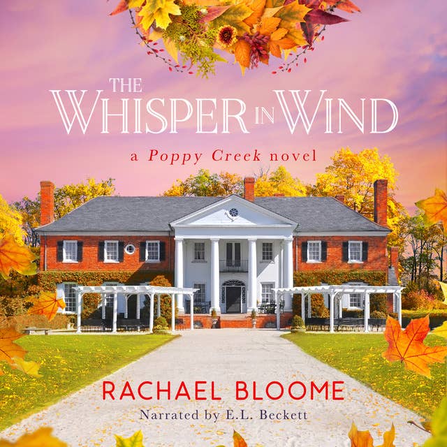 The Whisper in Wind: A Poppy Creek Novel