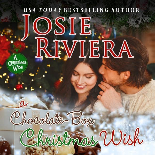 A Chocolate-Box Christmas Wish: A Sweet and Wholesome Holiday Romance