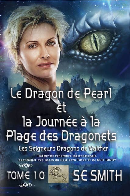 Le Dragon de Pearl et la Journée à la Plage des Dragonnets: Les Seigneurs Dragons de Valdier Tome 10
