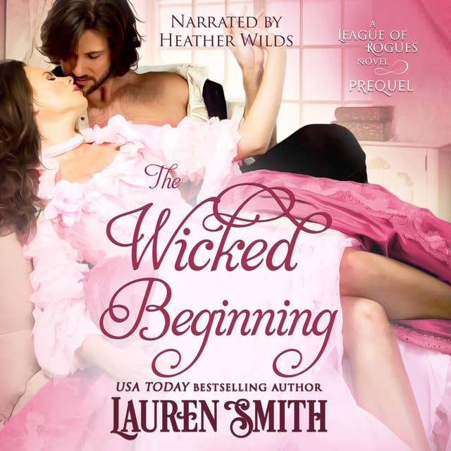 The Wicked Beginning: A League of Rogues Prequel