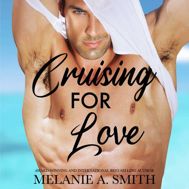 Cruising for Love: A Steamy Short Story Vacation Romance