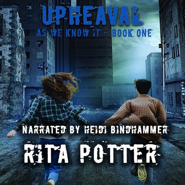 Upheaval by Rita Potter: As We Know It - Book One