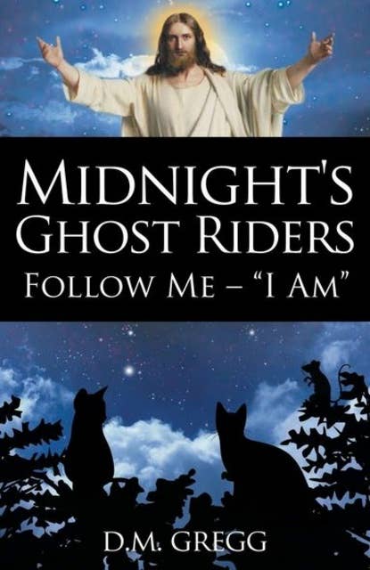 Midnight's Ghost Riders: Follow Me - 'I Am'