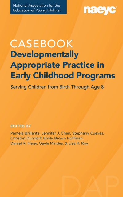 Casebook: Developmentally Appropriate Practice In Early Childhood ...