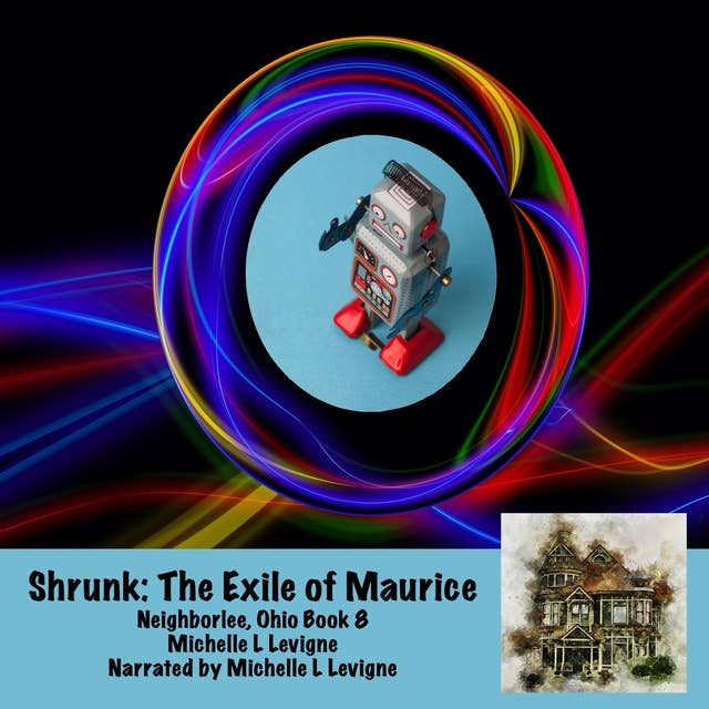 Shrunk: The Exile of Maurice
