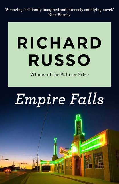 Empire Falls: Winner of the Pulitzer Prize for Fiction