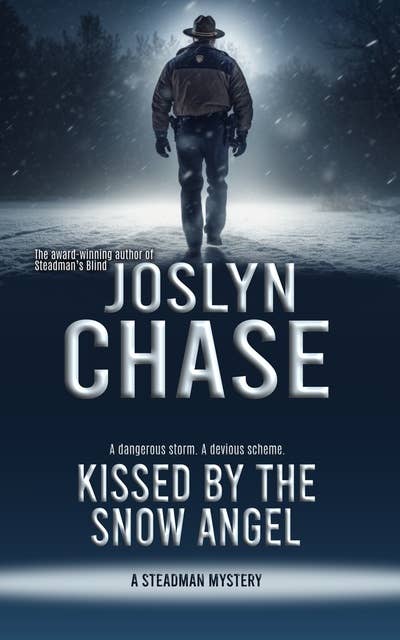 Kissed by the Snow Angel: A Steadman Mystery