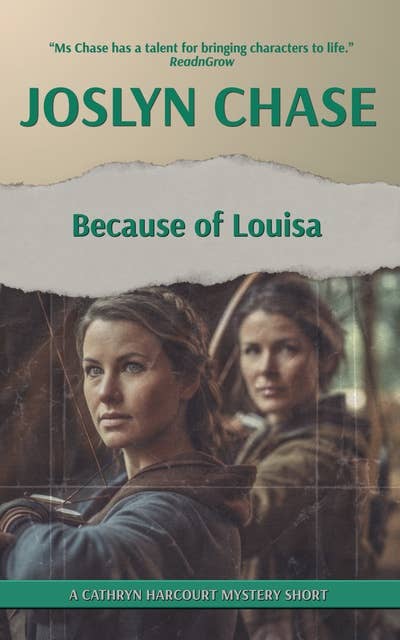 Because of Louisa: A Cathryn Harcourt Mystery Short