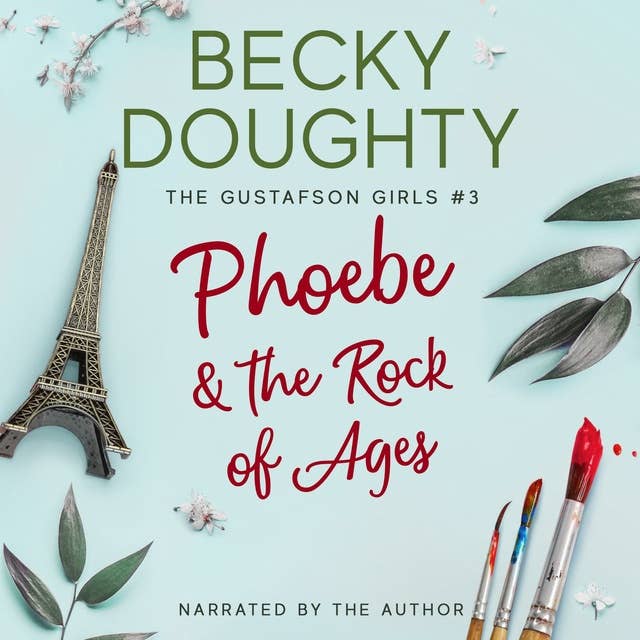 Phoebe & the Rock of Ages: Women's Contemporary Christian Romance About Sisters
