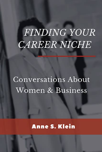 Finding Your Career Niche: Conversations About Women & Business