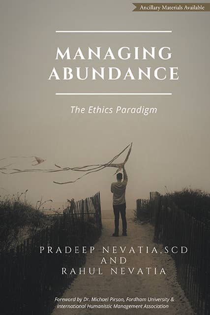 Managing Abundance: The Ethics Paradigm