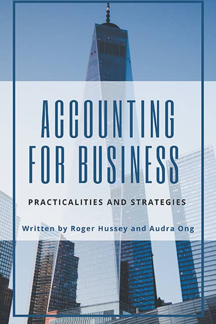 Accounting for Business: Practicalities and Strategies