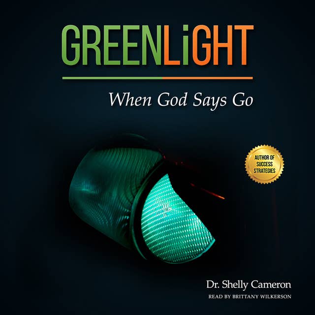 GreenLight: When God Says Go