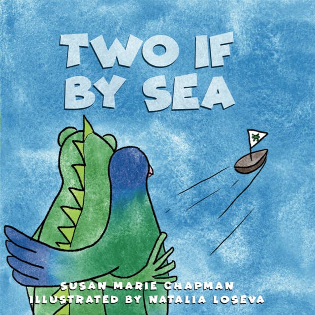 Two if by Sea: a grumpy the iguana and green parrot adventure