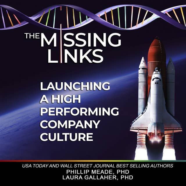 The Missing Links: Launching A High Performing Company Culture