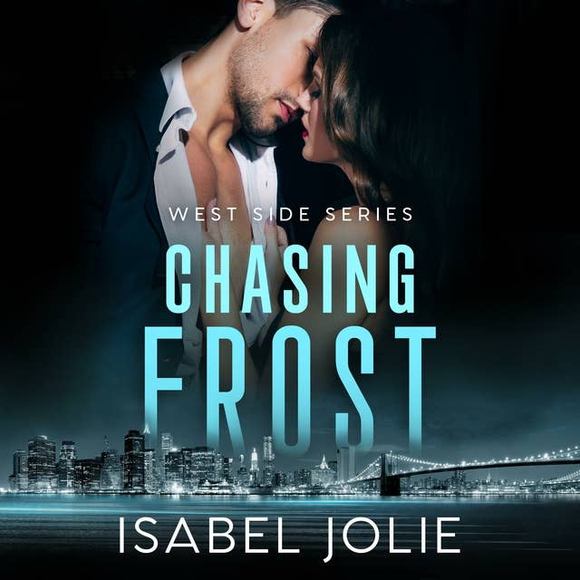 Chasing Frost: An Enemies to Lovers FBI Romance
