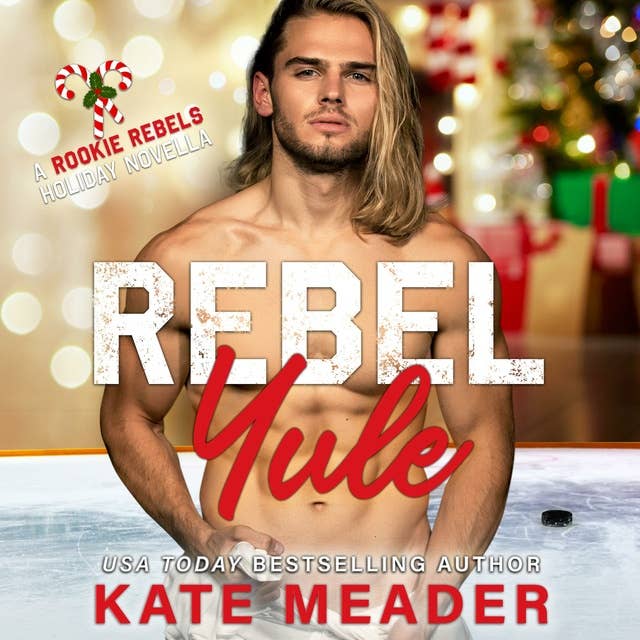 Rebel Yule: A Rookie Rebels Holiday Novella