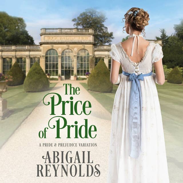 The Price of Pride: A Pride & Prejudice Variation