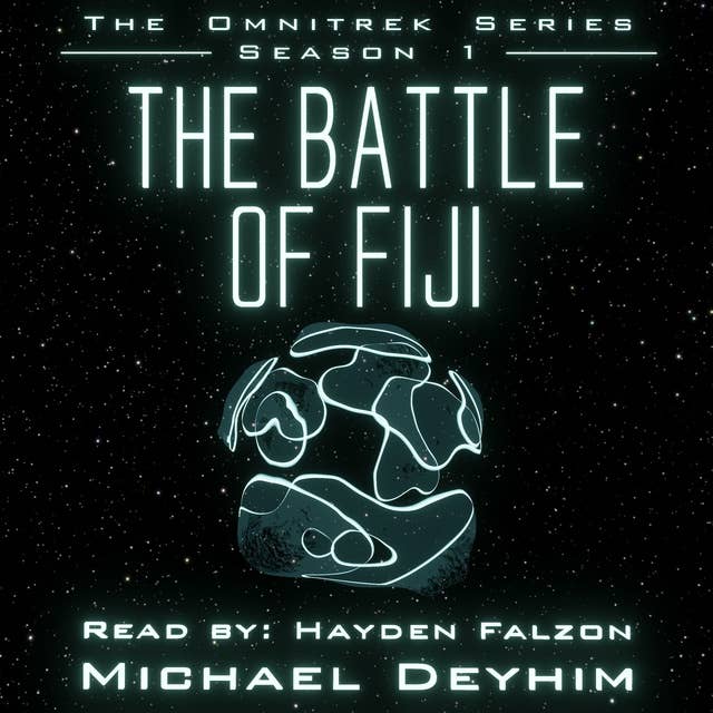 The Battle of Fiji: The Omnitrek Series Season 1
