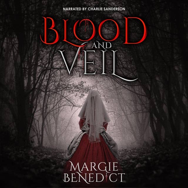 Blood and Veil: A Novella