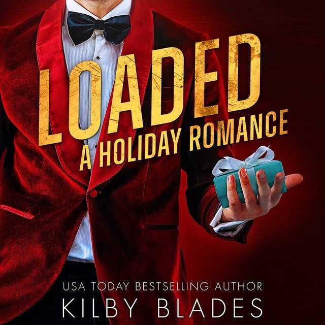 Loaded: A Holiday Romance