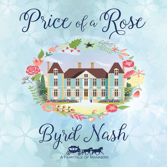 Price of a Rose: A Beauty & Beast Tale (Historical Fantasy Fairytale Retellings)