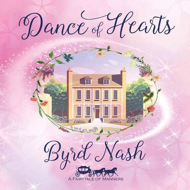 Dance of Hearts: A Cinderella in a polite world of manners (Historical Fantasy Fairytale Retellings)