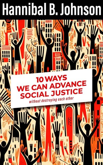 10 Ways We Can Advance Social Justice
