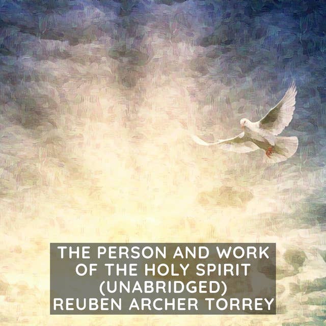 The Person and Work of The Holy Spirit