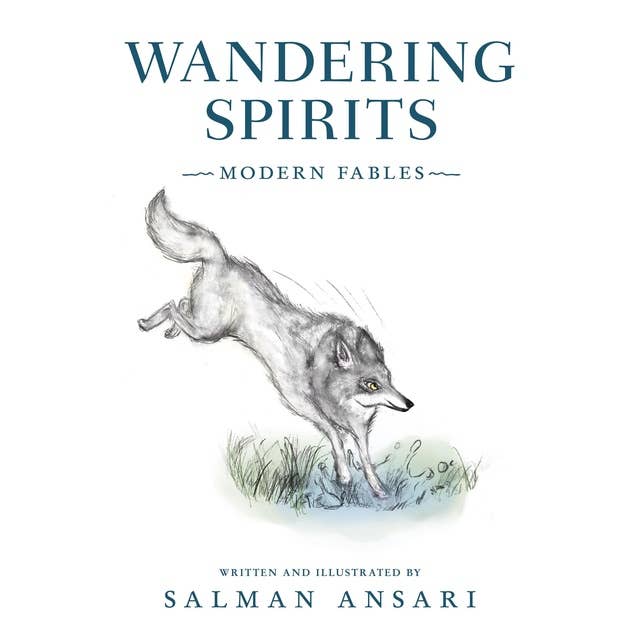 Wandering Spirits: Modern Fables