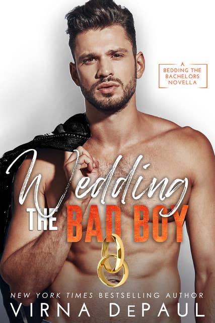 Wedding the Bad Boy: A Bedding the Bachelors Novella